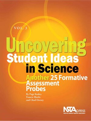 cover image of Uncovering Student Ideas in Science, Volume 3